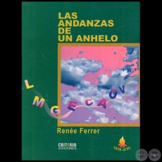 LAS ANDANZAS DE UN ANHELO - Autor: RENE FERRER - Ao 2003